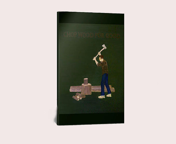 Chop Wood For Good